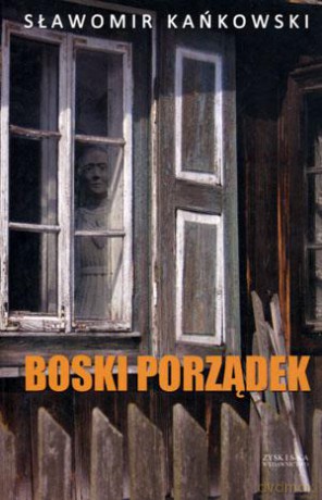 Boski porządek - Sławomir Kańkowski [KSIĄŻKA]