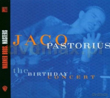 Jaco Pastorius: The Birthday Concert (digipack) [CD]
