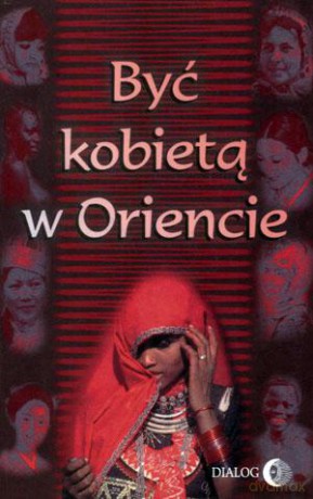 Być kobietą w Oriencie [KSIĄŻKA]