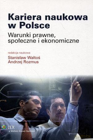 Kariera naukowa w Polsce - Andrzej Rozmus, Stanisław Waltoś [KSIĄŻKA]