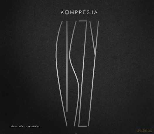 Stare Dobre Małżeństwo: Kompresja Ciszy [2xWinyl]