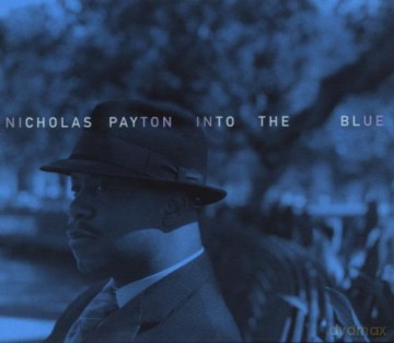 Nicholas Payton: Into The Blue [CD]