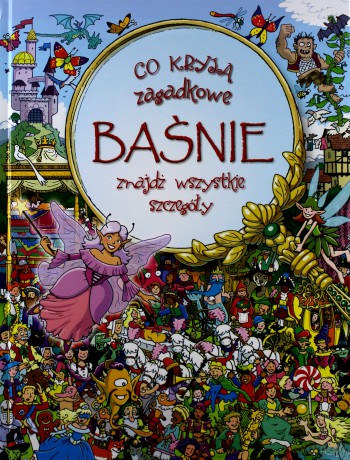 Co kryją zagadkowe baśnie (twarda) [KSIĄŻKA]