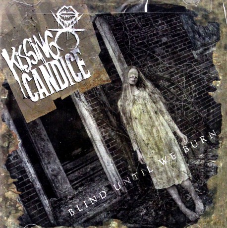 Kissing Candice: Blind Until We Burn [CD]