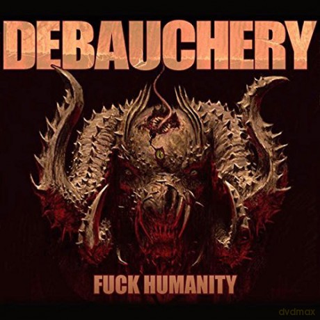 Debauchery: Fuck Humanity [CD]