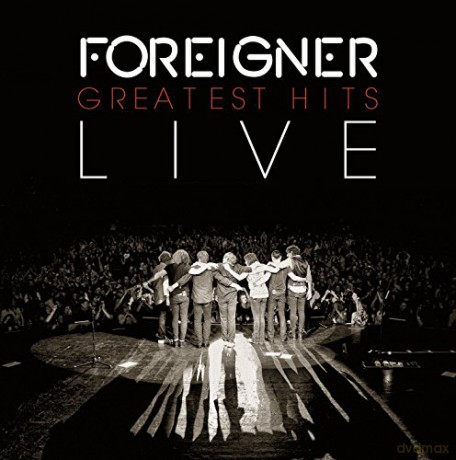 Foreigner: Greatest Hits Live [CD]