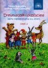 Drewniaczek i przyjaciele. Bajka logopedyczna dla dzieci. Część 2. - Grażyna Maria Olszewska, Teresa Bogdańska [KSIĄŻKA]