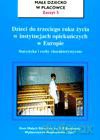 Dzieci do trzeciego roku życia w instytucjach opiekuńczych w europie. Statystyka i cechy charakterystyczne - Maria Kolankiewicz [KSIĄŻKA]