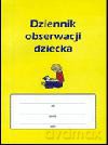 Dziennik obserwacji dziecka. - Małgorzata Sebastian, Danuta Sowiar [KSIĄŻKA]