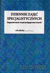 Dziennik zajęć specjalistycznych (logopedycznych, terapii pedagogicznej i innych) - Justyna Błaszkowska, Zofia Komorowska [KSIĄŻKA]