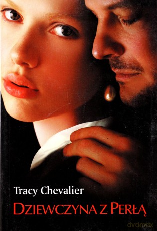 Dziewczyna z perłą. - Tracy Chevalier [KSIĄŻKA]