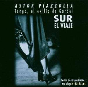 Astor Piazzolla: Tango, El Exilio De Gardel [CD]