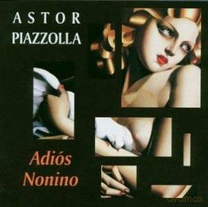 Astor Piazzolla: Adios Nonino [CD]