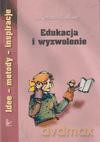 Edukacja i wyzwolenie - Krzysztof Blusz [KSIĄŻKA]