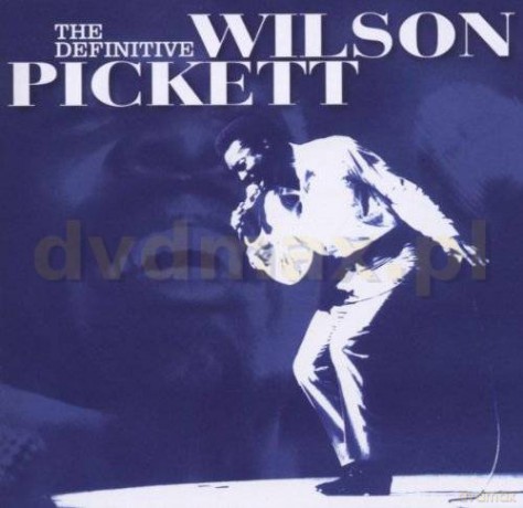 Wilson Pickett: The Definitive Wilson Pickett [2CD]