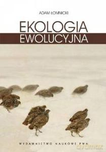 Ekologia ewolucyjna. - Adam Łomnicki [KSIĄŻKA]
