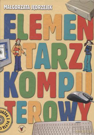 Elementarz komputerowy - Małgorzata Jędrzejek [KSIĄŻKA]+[CD]