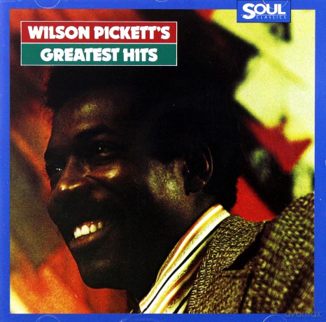 Wilson Pickett (Soul Classics): Greatest Hits (24 Tracks) [CD]