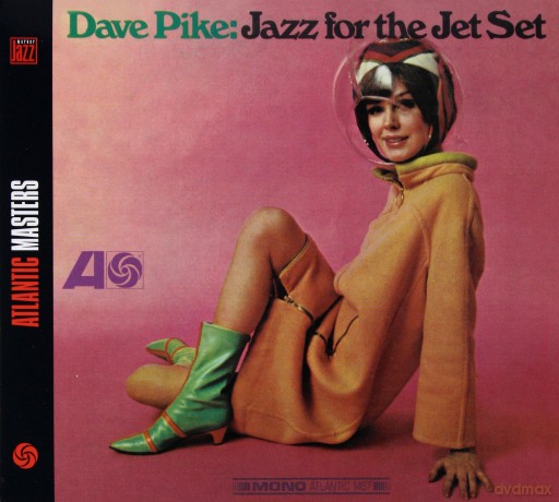 Dave Pike: Jazz For The Jet Set (digipack) [CD]