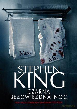 Czarna bezgwiezdna noc - Stephen King [KSIĄŻKA]