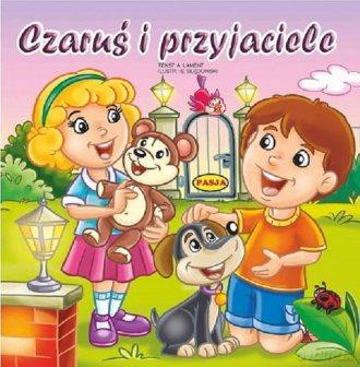 Czaruś i przyjaciele - Ernest Błędowski, Alina Lament (twarda) [KSIĄŻKA]