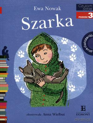Czytam sobie. Poziom 3. Szarka + ćwiczenia - Ewa Nowak [KSIĄŻKA]