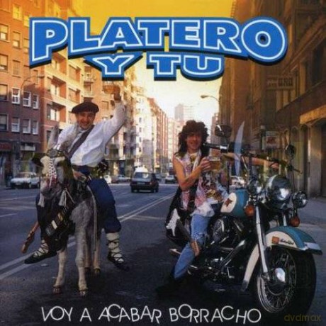 Platero Y Tu: Voy A Acabar Borrach [CD]