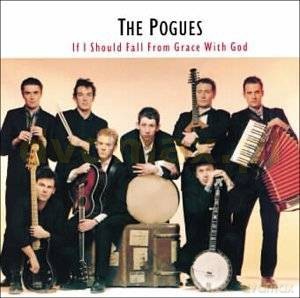 The Pogues: If I Should Fall From Grace With God [CD]