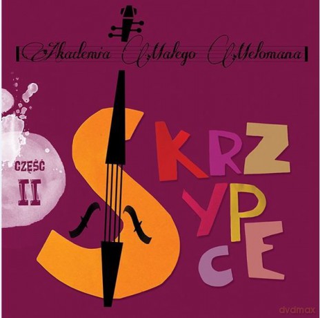 Akademia Małego Melomana vol. 2 [CD]