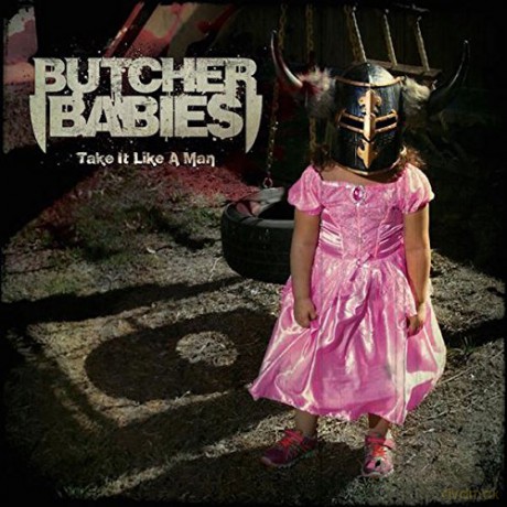 Butcher Babies: Take It Like Man [CD]