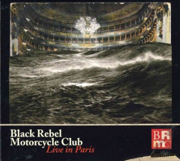 Black Rebel Motorcycle Club: Live In Paris [DVD]+[2CD]