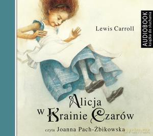 Alicja w krainie czarów - Lewis Carroll [AUDIOBOOK]