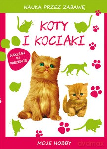 Koty i kociaki. Moje hobby - Beata Guzowska [KSIĄŻKA]