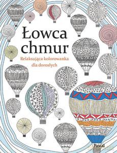 Łowca chmur. Relaksująca kolorowanka dla dorosłych [KSIĄŻKA]