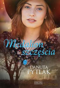 Medalion szczęścia - Danuta Pytlak [KSIĄŻKA]