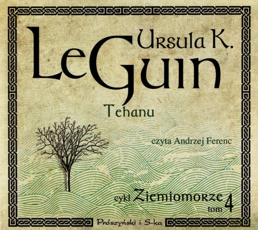 Tehanu. Ziemiomorze 4 - Ursula K. Le Guin [AUDIOBOOK]