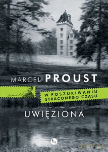 Uwięziona - Marcel Proust (twarda) [KSIĄŻKA]