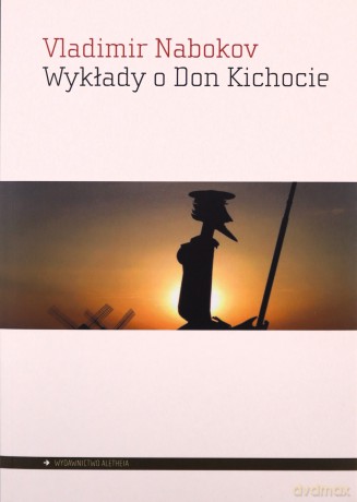 Wykłady o Don Kichocie - Vladimir Nabokov [KSIĄŻKA]