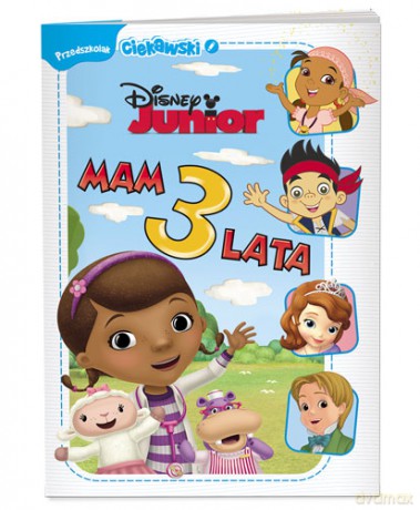 Ciekawski przedszkolak. Disney Junior. Mam 3 lata [KSIĄŻKA]