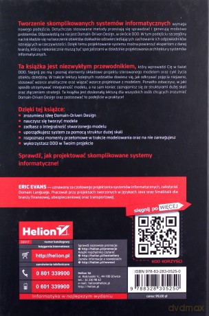 Domain-driven design. Zapanuj nad złożonym systemem informatycznym - Eric Evans (twarda) [KSIĄŻKA]