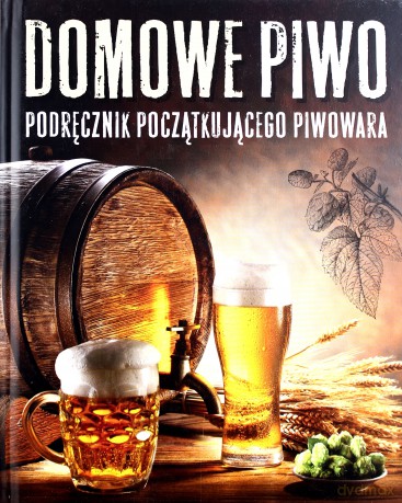 Domowe piwo [KSIĄŻKA]