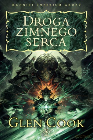 Droga zimnego serca - Glen Cook [KSIĄŻKA]