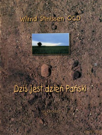 Dziś jest Dzień Pański - Wilfrid Stinissen (twarda) [KSIĄŻKA]