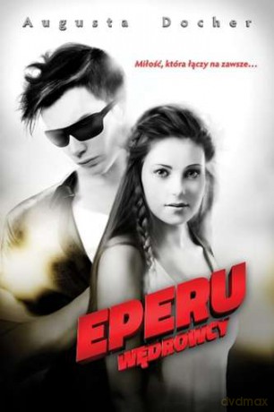 Eperu. Wędrowcy (Tom 1) - Augusta Docher [KSIĄŻKA]