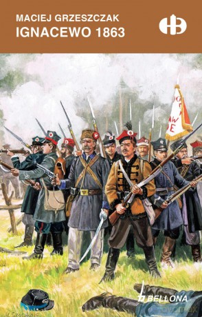 Ignacewo 1863 - Maciej Grzeszczak [KSIĄŻKA]