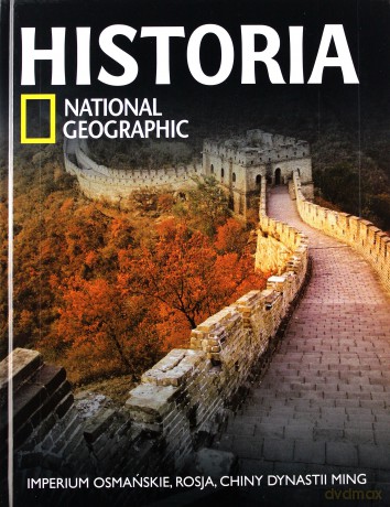 Historia National Geographic (Tom 24). Imperium Osmańskie, Rosja, Chiny dynastii Ming (twarda) [KSIĄŻKA]