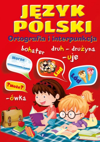 Język polski. Ortografia i interpunkcja (twarda) [KSIĄŻKA]