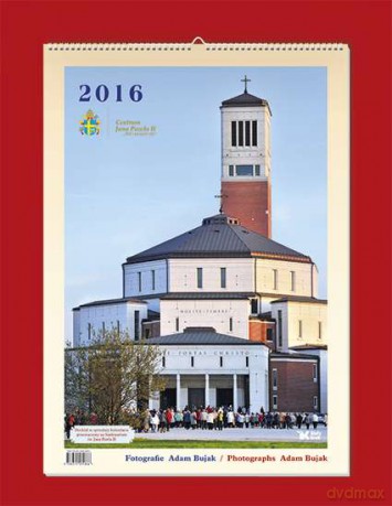 Kalendarz 2016. Sanktuarium św. Jana Pawła II [KALENDARZ]