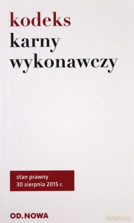 Kodeks karny wykonawczy 01.07.2015 [KSIĄŻKA]