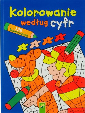 Kolorowanie według cyfr. Niebieska. 128 kolorowanek [KSIĄŻKA]